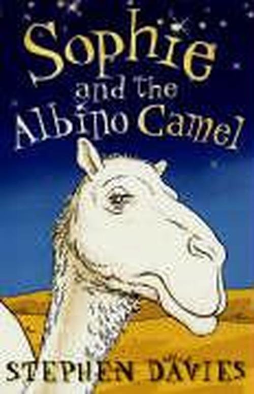 Cover for Stephen Davies · Sophie and the Albino Camel - Sophie Books (Pocketbok) (2006)