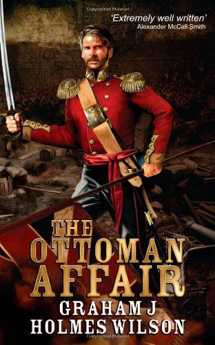 Cover for Graham J. Holmes Wilson · The Ottoman Affair (Paperback Book) (2010)