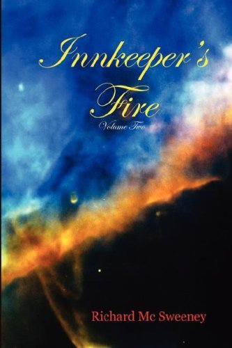 Cover for Richard MC Sweeney · Innkeeper's Fire, Vol. 1 (Hardcover Book) (2008)