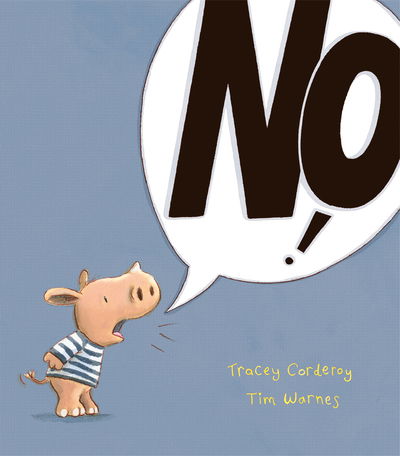Cover for Tracey Corderoy · No! (Hardcover Book) [UK edition] (2013)