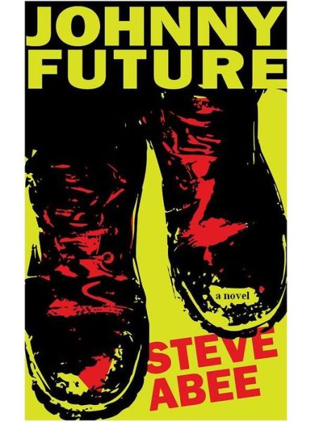 Cover for Steve Abee · Johnny Future (Paperback Book) (2012)