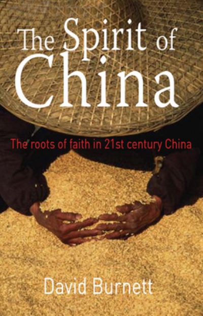 Cover for David Burnett · The Spirit of China: The roots of faith in 21st century China (Paperback Book) [New edition] (2008)