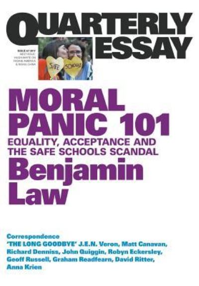 Cover for Benjamin Law · Quarterly Essay 67 : Moral Panic 101 : Equality, Acceptance and the Safe Schools Scandal (Paperback Book) (2017)