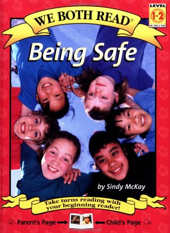 Cover for Sindy Mckay · Being Safe: Level 1-2 (We Both Read - Level 1-2) (Hardcover Book) (2003)