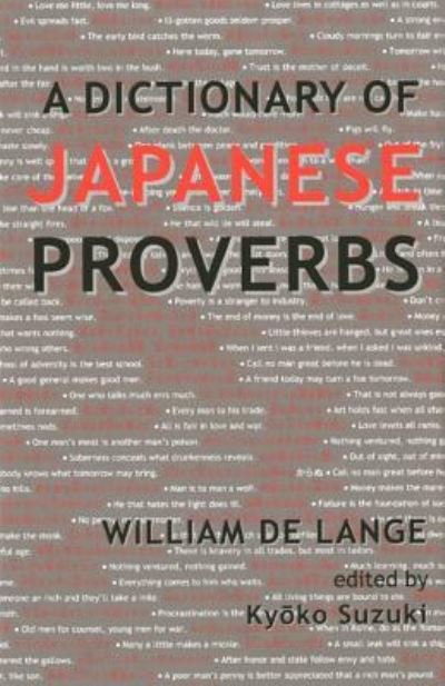 Cover for William de Lange · A Dictionary of Japanese Proverbs (Taschenbuch) [Bilingual edition] (2013)