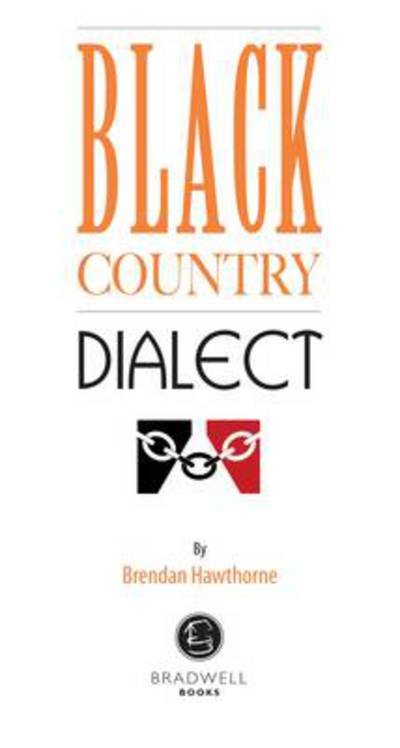 Cover for Black Country Dialect: A Selection of Words and Anecdotes from the Black Country (Pocketbok) (2013)