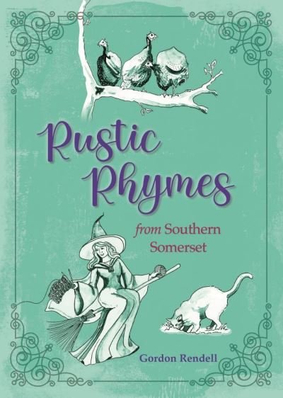Cover for Gordon Rendell · Rustic Rhymes from Somerset (Hardcover Book) (2022)