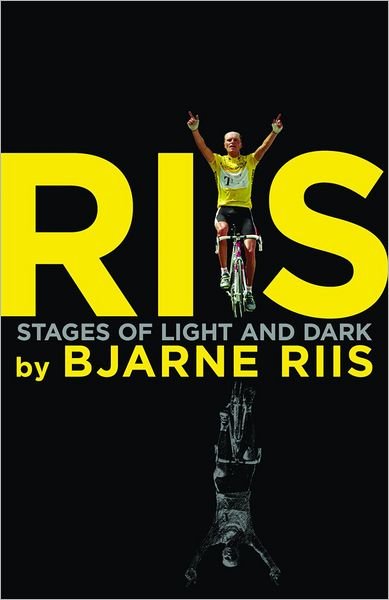 Cover for Bjarne Riis · Riis: Stages of Light and Dark (Paperback Bog) [UK edition] (2012)