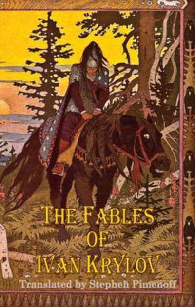 Fables of Ivan Krylov - Ivan Andreyevich Krylov - Books - Dedalus Ltd - 9781910213513 - February 3, 2017