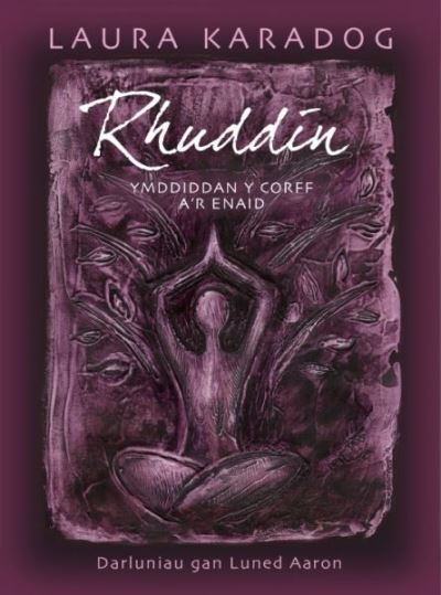 Cover for Laura Karadog · Rhuddin: Ymddiddan y Corff a'r Enaid (Inbunden Bok) (2021)