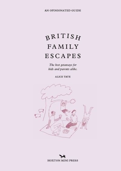 Cover for Alice Tate · British Family Escapes (Gebundenes Buch) (2023)