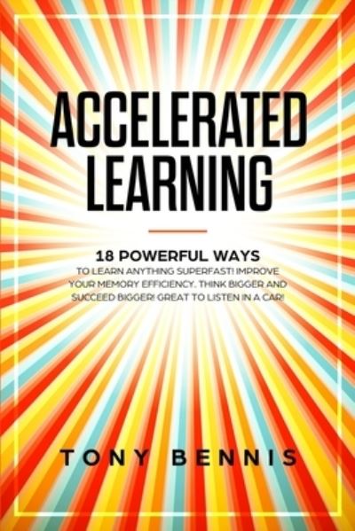 Cover for Tony Bennis · Accelerated Learning (Paperback Book) (2019)