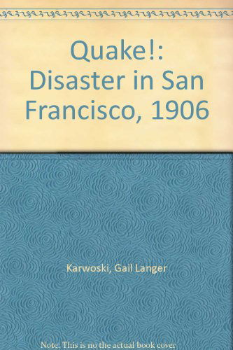 Cover for Gail Langer Karwoski · Quake!: Disaster in San Francisco, 1906 (Audiobook (CD)) [Unabridged edition] (2010)