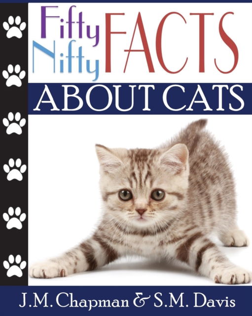 Cover for J M Chapman · Fifty Nifty Facts About Cats (Paperback Book) (2016)