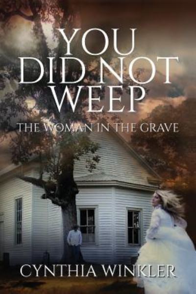 Cover for Cynthia Winkler · You Did Not Weep (Paperback Book) (2017)