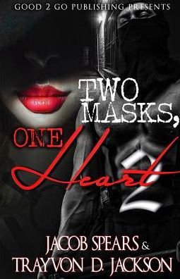 Cover for Jacob Spears · Two Masks One Heart 2 (Paperback Book) (2016)