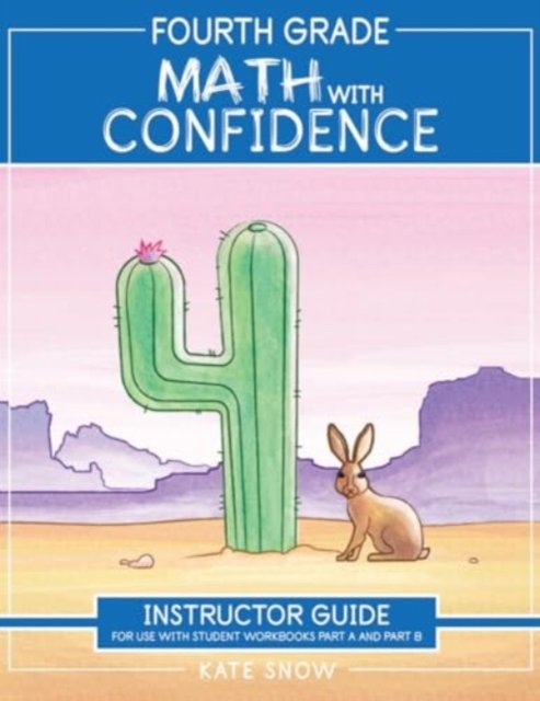 Cover for Kate Snow · Fourth Grade Math with Confidence Instructor Guide - Math with Confidence (Paperback Book) (2024)