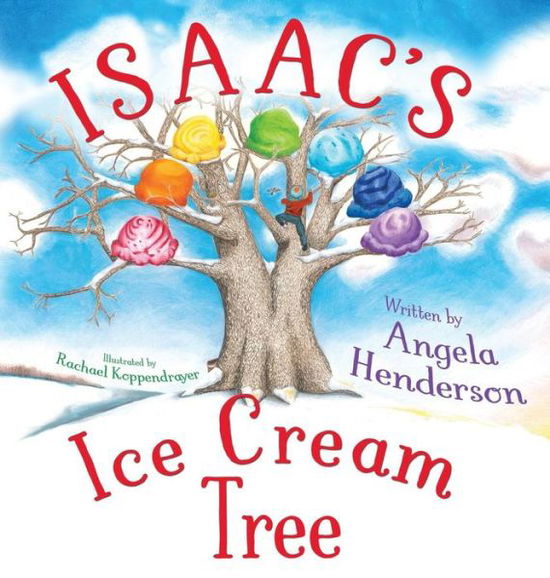 Isaac's Ice Cream Tree - Angela Henderson - Books - Whitefire Publishing - 9781946531513 - January 15, 2019