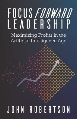 Cover for John Robertson · Focus Forward Leadership (Paperback Book) (2019)