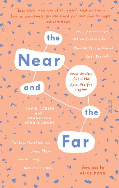 Cover for David Carlin · Near and the Far New Stories from the Asia-pacific Region (Book) (2019)