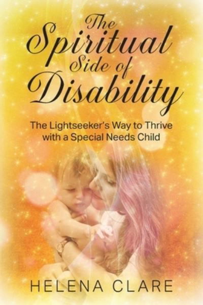 Cover for Helena Clare · The Spiritual Side of Disability (Paperback Book) (2021)