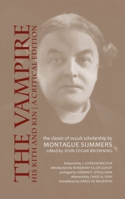 Vampire, His Kith and Kin: A Critical Edition - Montague Summers - Bøger - Apocryphile Press - 9781955821513 - 15. maj 2011