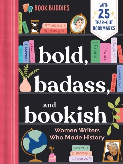 Cover for Duopress · Bold, Badass, and Bookish: Women Writers Who Made History - Book Buddies (Paperback Book) (2024)