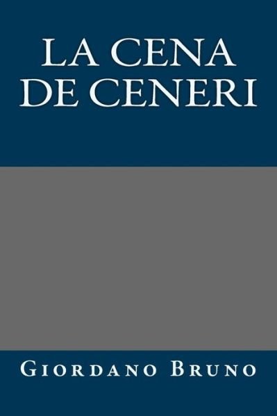 Cover for Giordano Bruno · La Cena de Ceneri (Paperback Book) (2017)