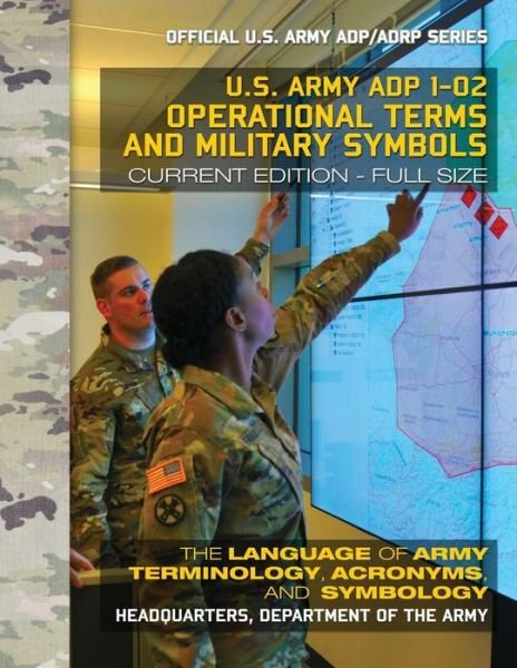 Cover for U S Army · Operational Terms and Military Symbols (Paperback Book) (2017)