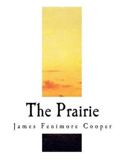 Cover for James Fenimore Cooper · The Prairie (Paperback Book) (2017)