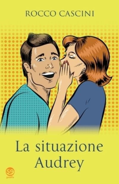 Cover for Rocco Cascini · La situazione Audrey (Pocketbok) (2018)