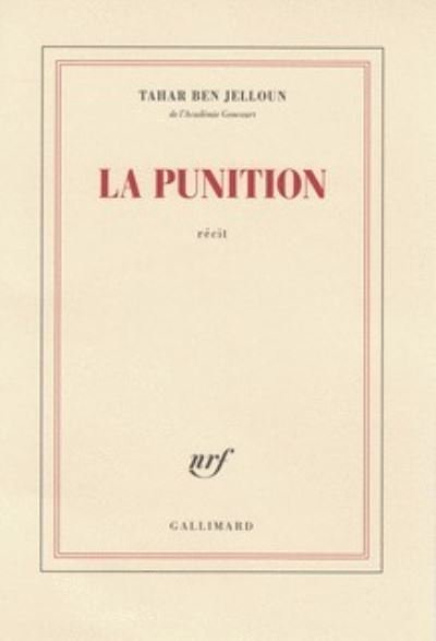 La punition - Tahar Ben Jelloun - Merchandise - Gallimard - 9782070178513 - 1. februar 2018