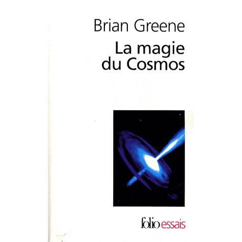 Cover for Brian Greene · Magie Du Cosmos (Folio Essais) (French Edition) (Paperback Book) [French edition] (2007)
