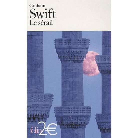 Serail et Autres Nouvelles (Folio 2 Euros) (French Edition) - Graham Swift - Boeken - Gallimard Education - 9782070404513 - 2010