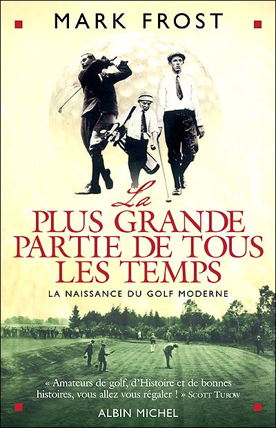 Cover for Mark Frost · Plus Grande Partie De Tous Les Temps (La) (Voyages - Reportages - Expeditions - Sports) (French Edition) (Paperback Bog) [French, Documents edition] (2004)