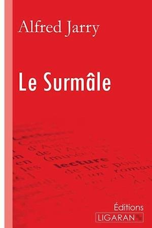 Cover for Alfred Jarry · Le Surmâle (Paperback Bog) (2015)