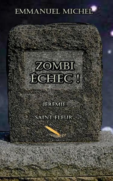 Cover for Emmanuel Michel · Zombi Echec ! (Paperback Book) (2016)