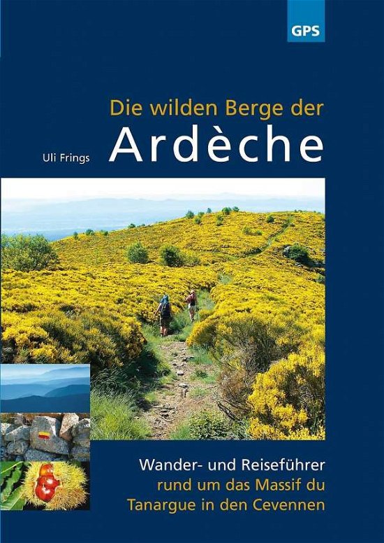 Cover for Frings · Die wilden Berge der Ardèche (Buch)