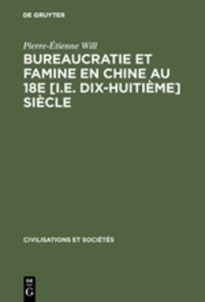 Cover for Will · Bureaucratie et famine en Chine au (Book) (1980)