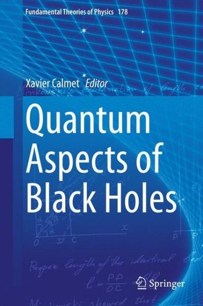 Cover for Xavier Calmet · Quantum Aspects of Black Holes - Fundamental Theories of Physics (Hardcover bog) [2015 edition] (2014)