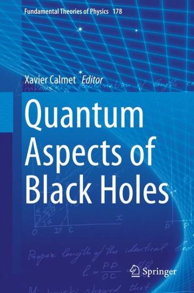 Quantum Aspects of Black Holes - Fundamental Theories of Physics - Xavier Calmet - Books - Springer International Publishing AG - 9783319108513 - December 11, 2014