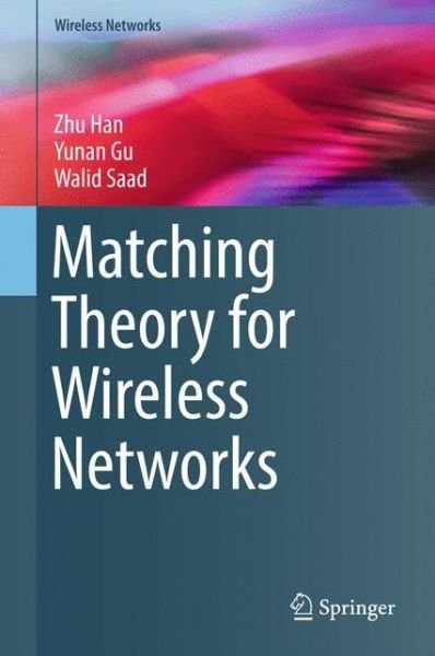 Cover for Han · Matching Theory for Wireless Networks (Book) [1st ed. 2017 edition] (2017)