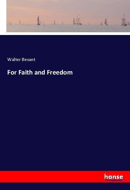 Cover for Besant · For Faith and Freedom (Book)