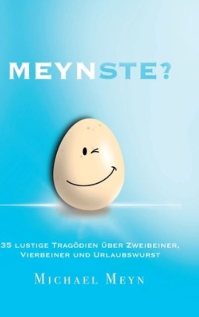 Cover for Michael Meyn · Meynste? (Hardcover Book) (2021)