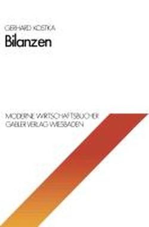 Cover for Gerhard Kostka · Bilanzen - Moderne Wirtschaftsbucher (Paperback Book) [1978 edition] (1978)