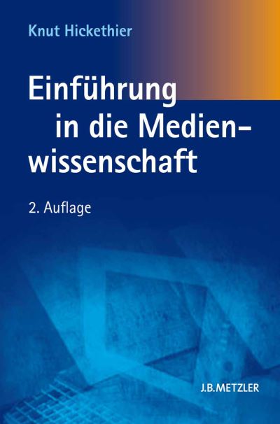 Cover for Knut Hickethier · Einfuhrung in die Medienwissenschaft (Paperback Book) (2010)