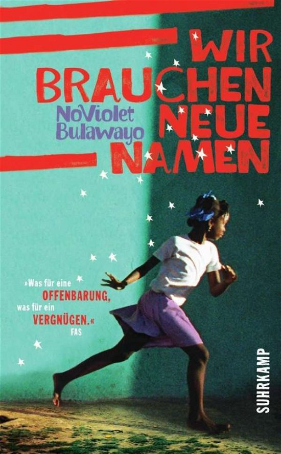 Cover for Noviolet Bulawayo · Suhrk.TB.46651 Bulawayo:Wir brauchen n (Bok)