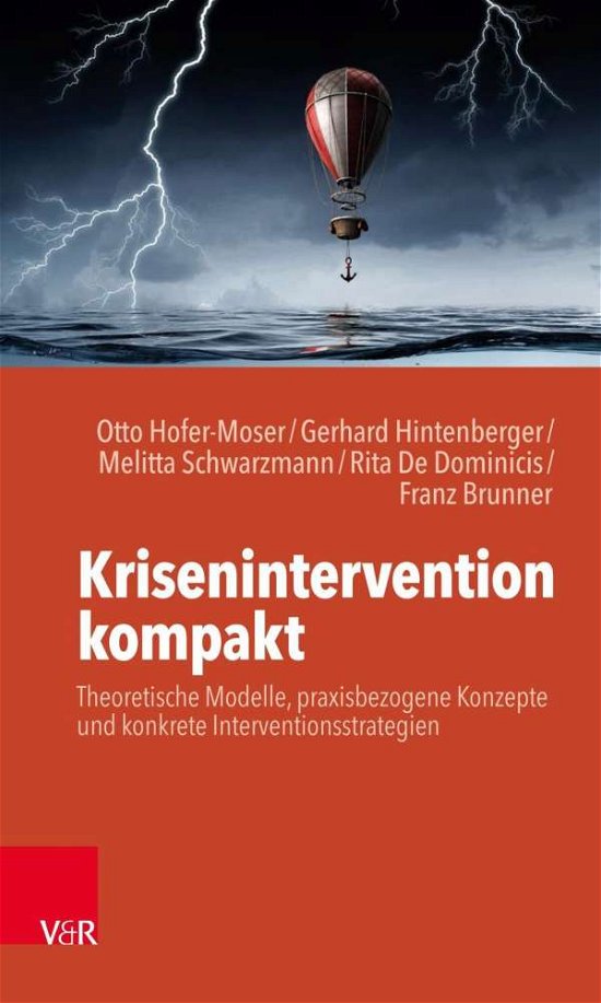 Cover for Otto Hofer-Moser · Krisenintervention kompakt: Theoretische Modelle, praxisbezogene Konzepte und konkrete Interventionsstrategien (Taschenbuch) (2020)