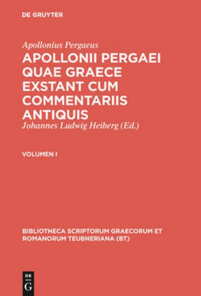 Apollonius von Perge:Apollonius Pergaeu - Apollonius Pergaeus - Livres - K.G. SAUR VERLAG - 9783598710513 - 1974