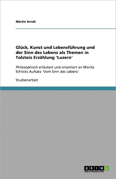 Cover for Arndt · Glück, Kunst und Lebensführung un (Book) [German edition] (2007)